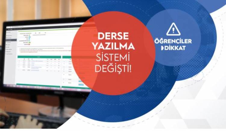 DİKKAT! DERSE YAZILMA SİSTEMİ DEĞİŞTİ!